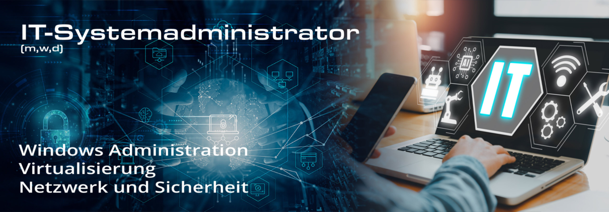 IT-Systemadministrator (m/w/d) 1 IT-Systemadministrator Banner VMware, Active Directory & Microsoft-Umgebungen